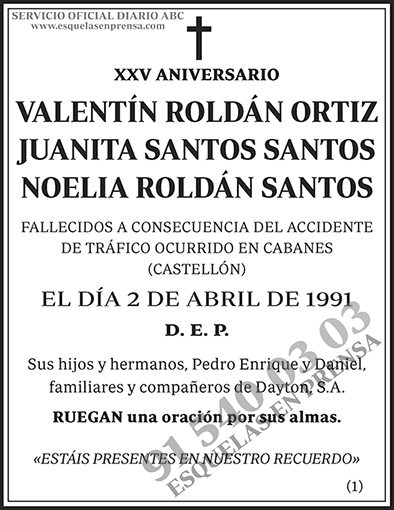 Valentín Roldán Ortiz Juanita Santos Santos Noelia Roldán Santos